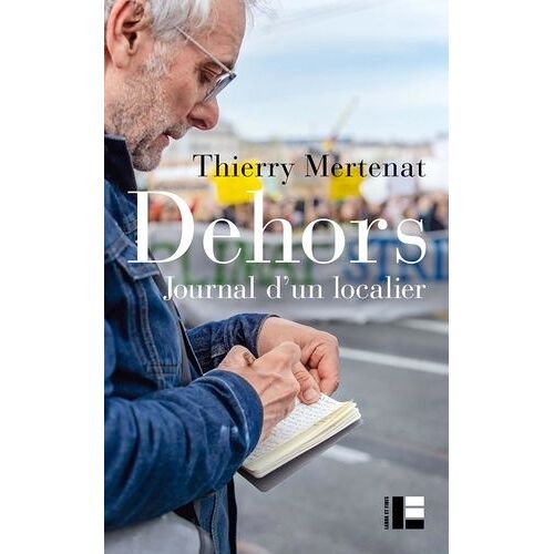 Dehors - Journal D'un Localier