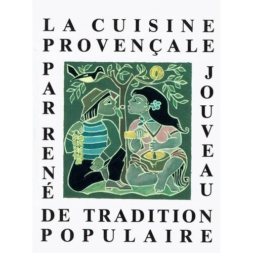 La Cuisine Provençale De Tradition Populaire
