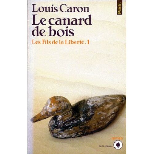 Les Fils De La Liberté - Tome 1 - Le Canard De Bois