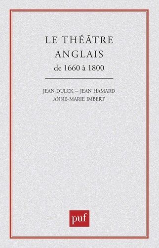 Le Théâtre Anglais De 1660 À 1800
