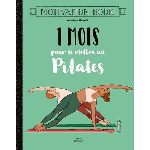 1 Mois Pour Se Mettre Au Pilates