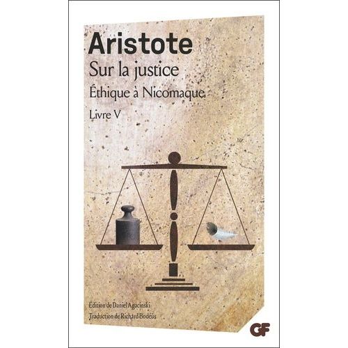 Sur La Justice - Ethique À Nicomaque Livre V