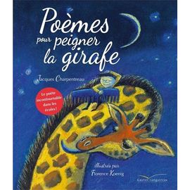 Poèmes Pour Peigner La Girafe