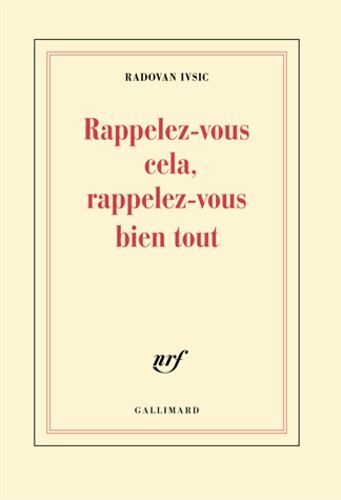 Rappelez-Vous Cela, Rappelez-Vous Bien Tout
