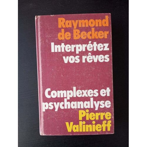 Interpretez Vos Reves. Complexes Et Psychanalyse