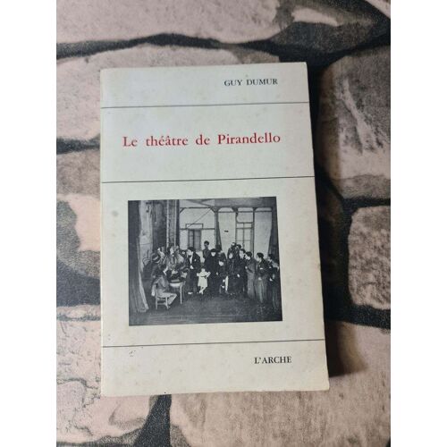 Le Théâtre De Pirandello