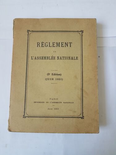 Règlement De L' Assemblée Nationale " Resolutions Réglementaires " 3 Ieme Edition Juin 1951
