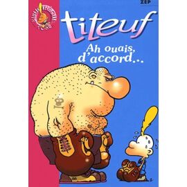 Titeuf - Ah Ouais, D'accord
