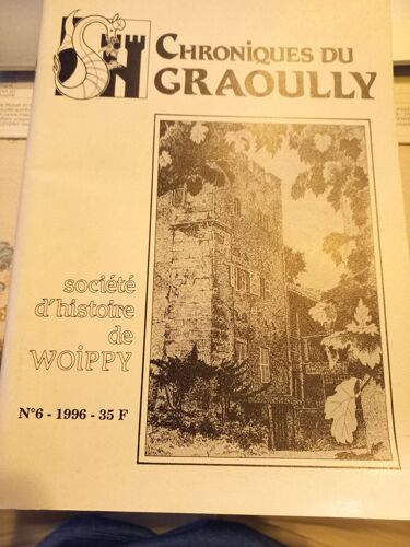 Chroniques Du Graoully, N°6, 1996 (Société D'Histoire De Woippy)