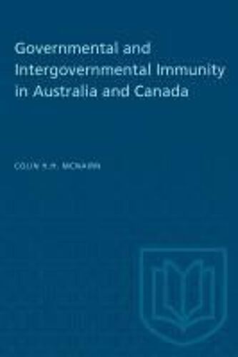 Governmental And Intergovernmental Immunity In Australia And Canada