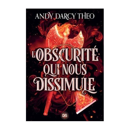 Descente Dans Les Ténèbres - Tome 02 L'obscurité Qui Nous Dissimule (E-Book)