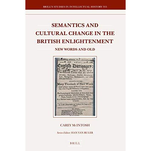 Semantics And Cultural Change In The British Enlightenment: New Words And Old