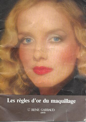 René Garraud : Les Règles D'or Du Maquillage