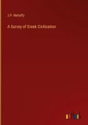 A Survey Of Greek Civilization