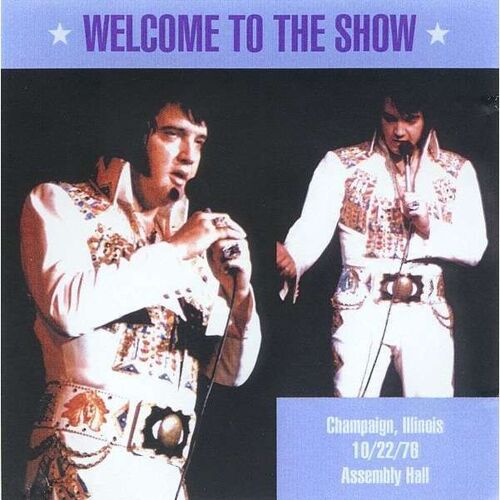 Elvis Presley Welcome To The Show Cd 22/10/76 Champain Show