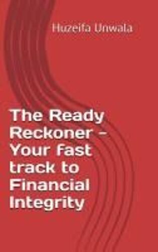 The Ready Reckoner - Your Fast Track To Financial Integrity