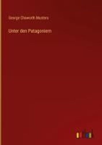 Unter Den Patagoniern