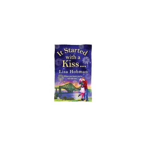 It Started With A Kiss