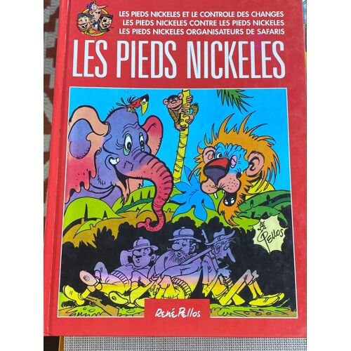 Les Pieds Nickelés Et Le Contrôle Des Changes. Les Pieds Nickelés Contre Les Pieds Nickelés  Les Pieds Nickelés Organisateurs De Safaris