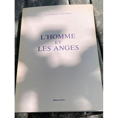 L’Homme Et Les Anges - Hans Werner Schroeder
