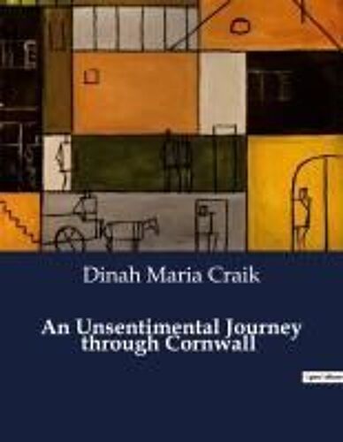 An Unsentimental Journey Through Cornwall