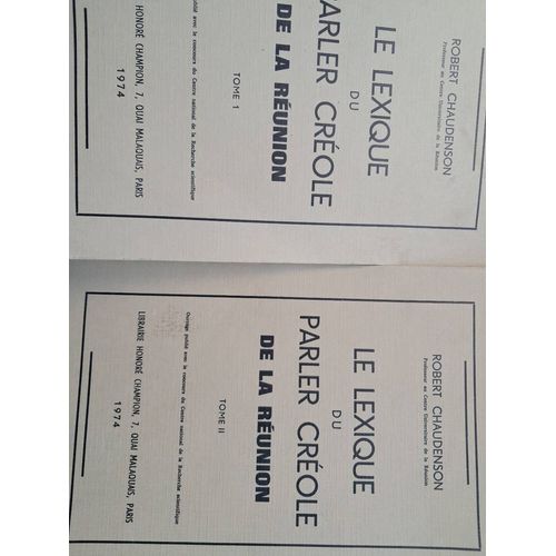 Le Lexique Du Parler Créole De La Réunion.2 Tomes .