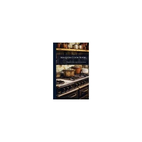 Maquon Cook Book