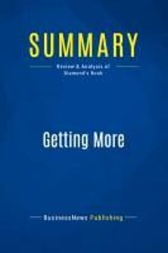 Summary: Getting More