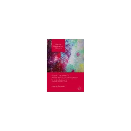 International Migration, Transnational Politics And Conflict