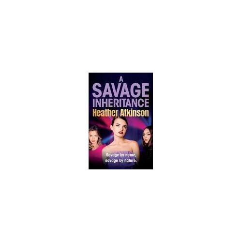 A Savage Inheritance