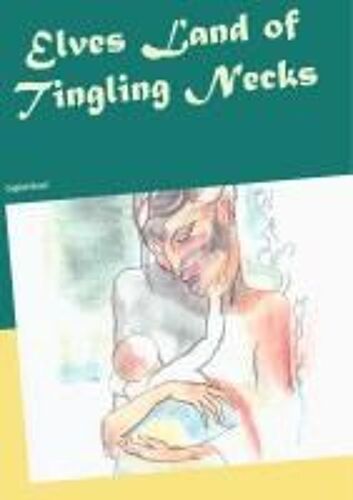 Elves Land Of Tingling Necks