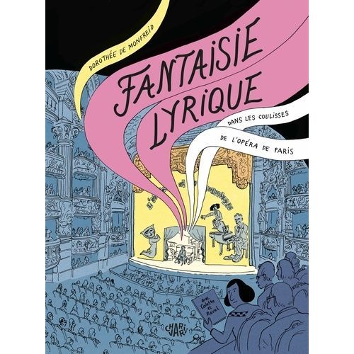 Fantaisie Lyrique - Dans Les Coulisses De L'opéra De Paris