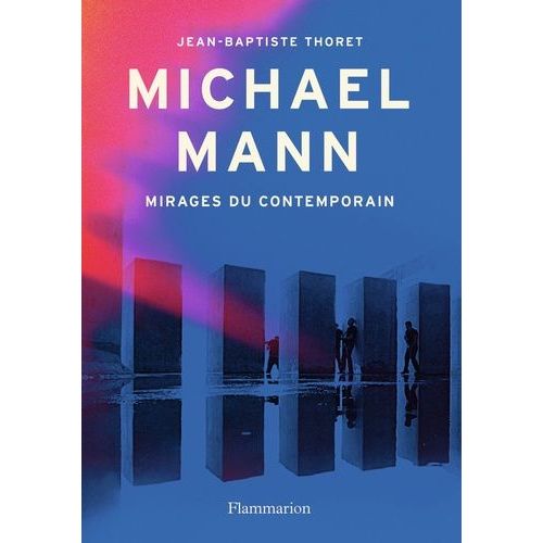 Michael Mann - Mirages Du Contemporain