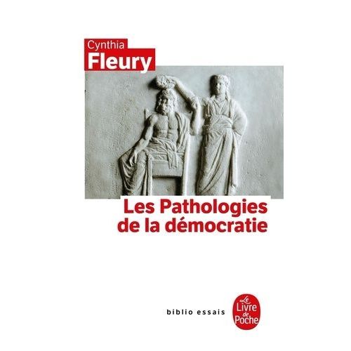 Les Pathologies De La Démocratie