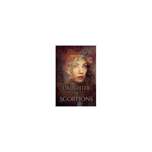 Daughter Of Scorpions (The God's Wife #4)
