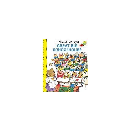 Richard Scarry's Great Big Schoolhouse