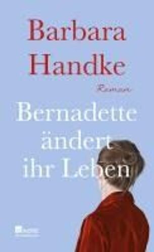 Bernadette Ändert Ihr Leben