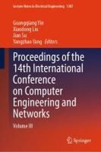 Proceedings Of The 14th International Conference On Computer Engineering And Networks