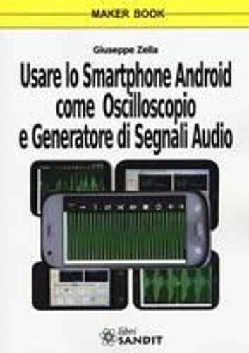 Usare Lo Smartphone Android Come Oscilloscopio E Generatore Di Segnali Audio