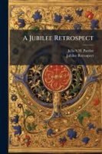 A Jubilee Retrospect