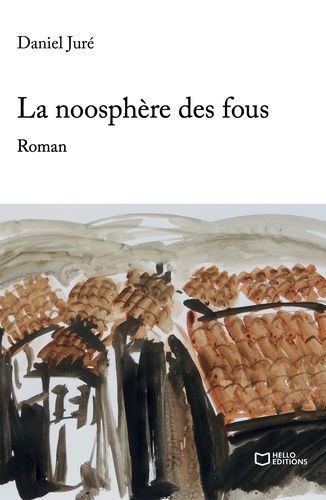La Noosphère Des Fous