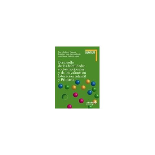 Desarrollo De Las Habilidades Socioemocionales Y De Los Valores En Educación Infantil Y Primari