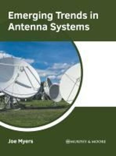 Emerging Trends In Antenna Systems