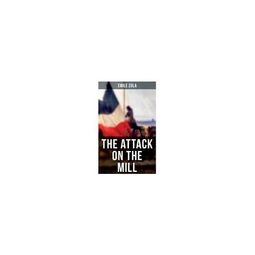 The Attack On The Mill