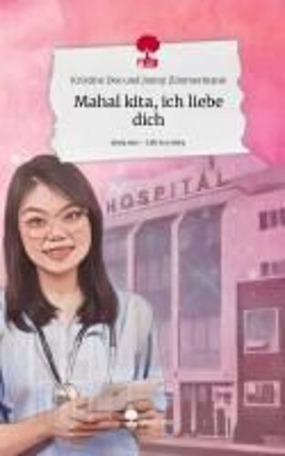 Mahal Kita, Ich Liebe Dich. Life Is A Story - Story.One