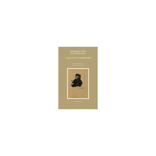 Erasmus Von Rotterdam: Schlafes Schwester