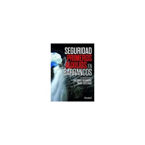 Seguridad Y Primeros Auxilios En Barrancos