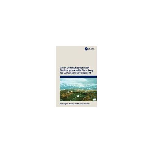 Green Communication With Field-Programmable Gate Array For Sustainable Development