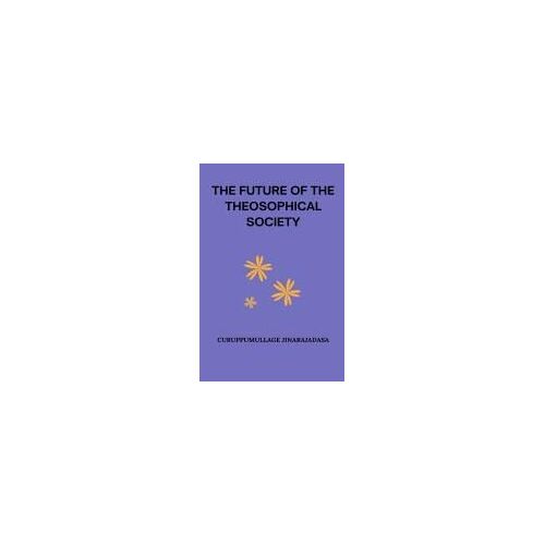 The Future Of The Theosophical Society