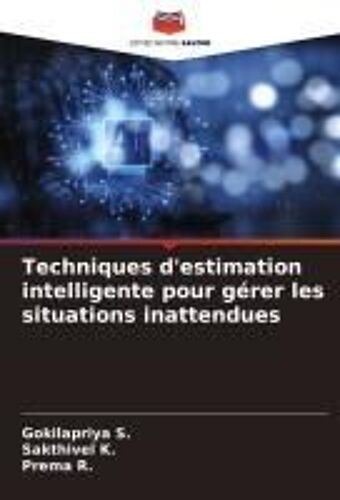 Techniques D'estimation Intelligente Pour Gérer Les Situations Inattendues